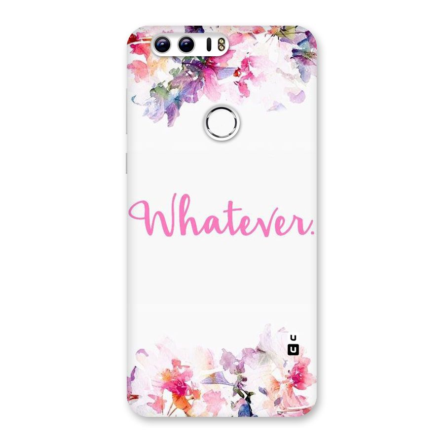 Flower Whatever Back Case for Honor 8