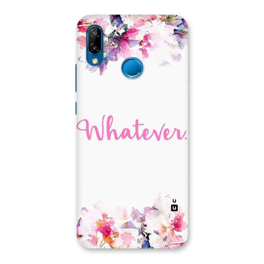 Flower Whatever Back Case for Huawei P20 Lite