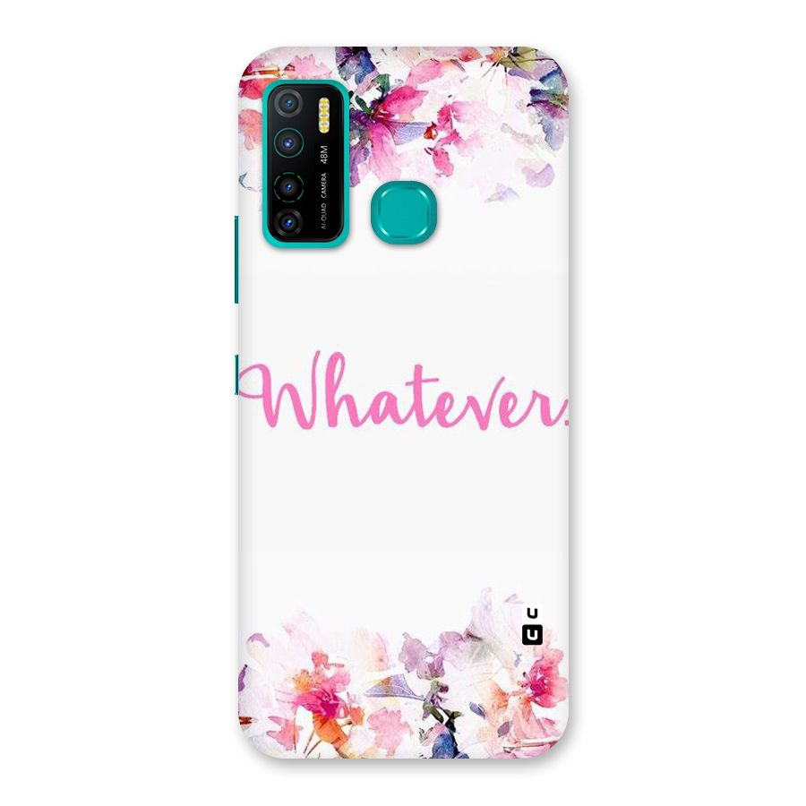 Flower Whatever Back Case for Infinix Hot 9 Pro