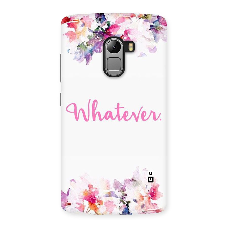Flower Whatever Back Case for Lenovo K4 Note