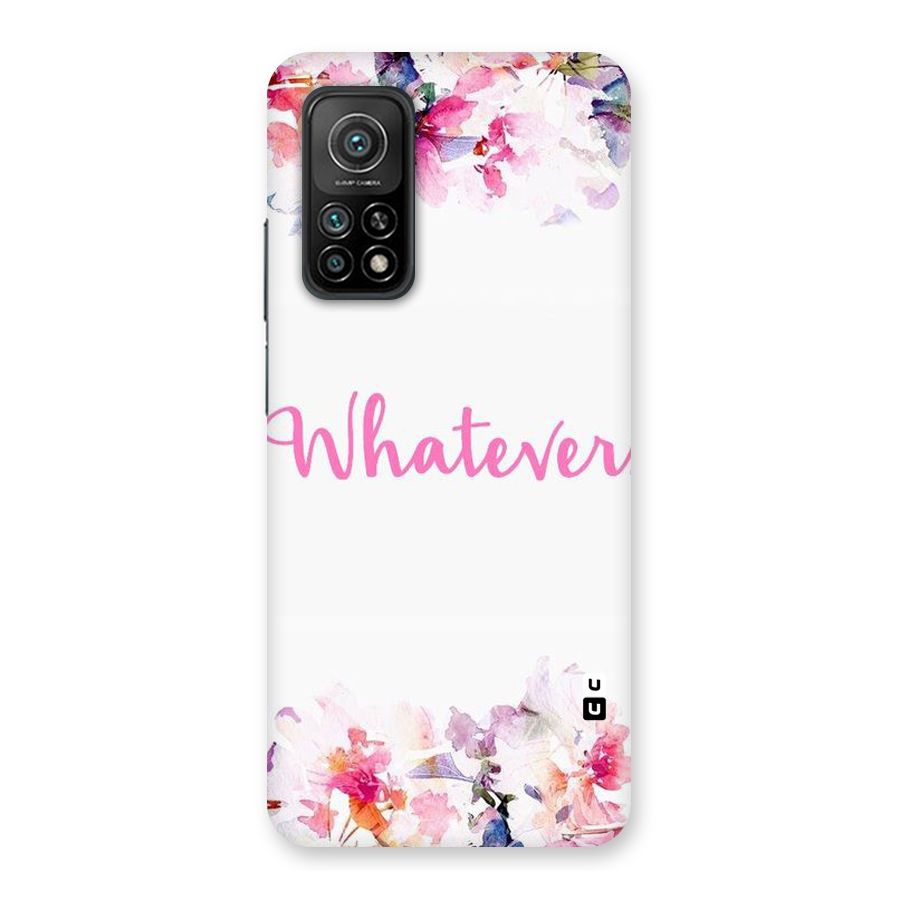 Flower Whatever Back Case for Mi 10T 5G