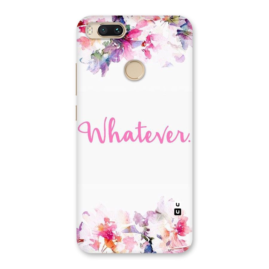 Flower Whatever Back Case for Mi A1