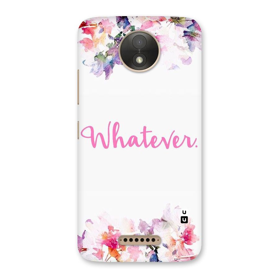 Flower Whatever Back Case for Moto C Plus