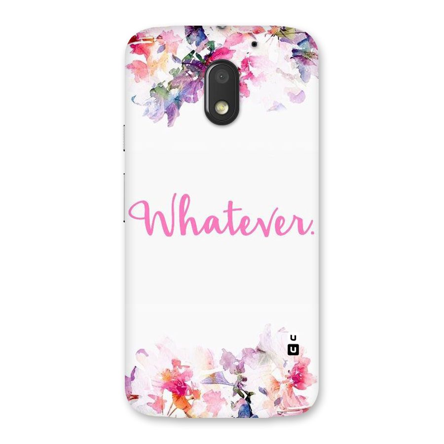 Flower Whatever Back Case for Moto E3 Power