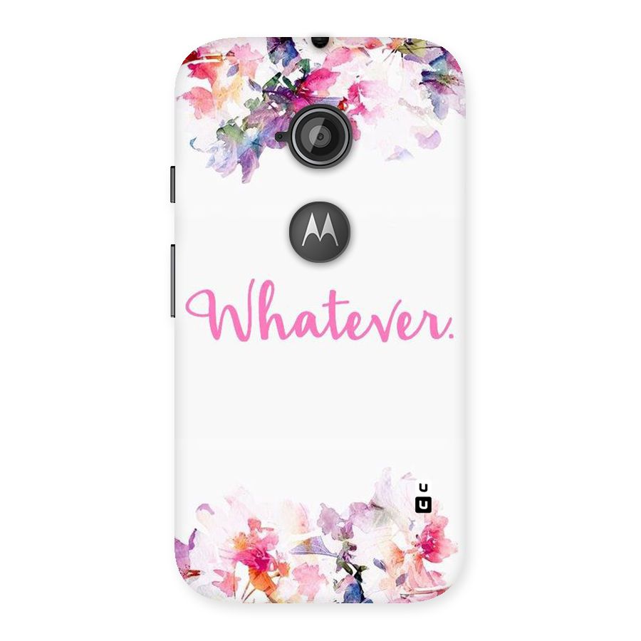 Flower Whatever Back Case for Moto E 2nd Gen