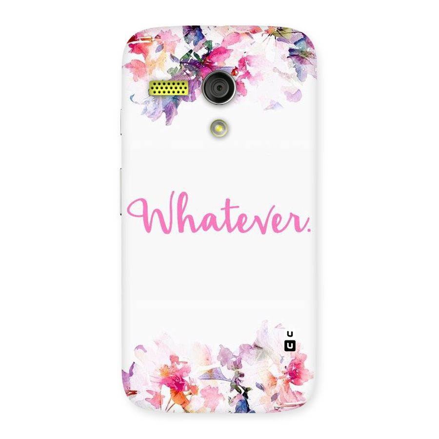 Flower Whatever Back Case for Moto G