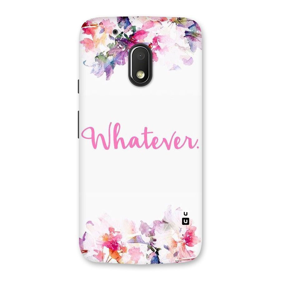 Flower Whatever Back Case for Moto G4 Play