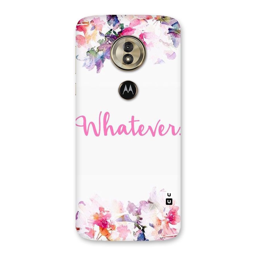 Flower Whatever Back Case for Moto G6 Play