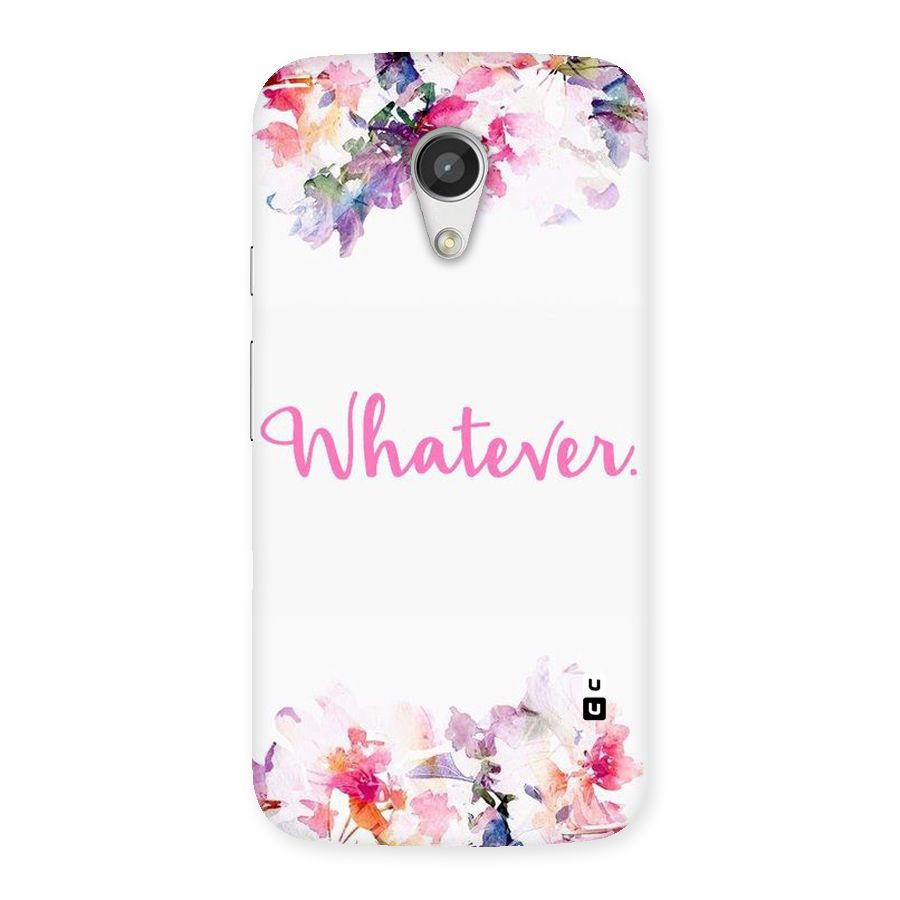 Flower Whatever Back Case for Moto G 2nd Gen