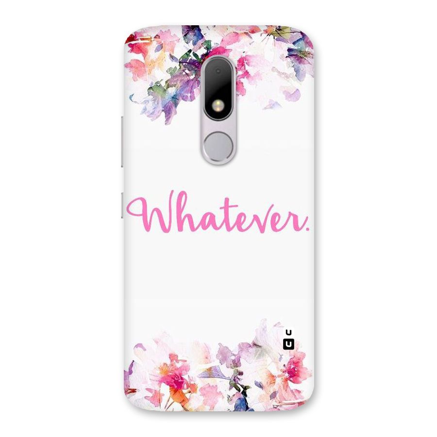 Flower Whatever Back Case for Moto M