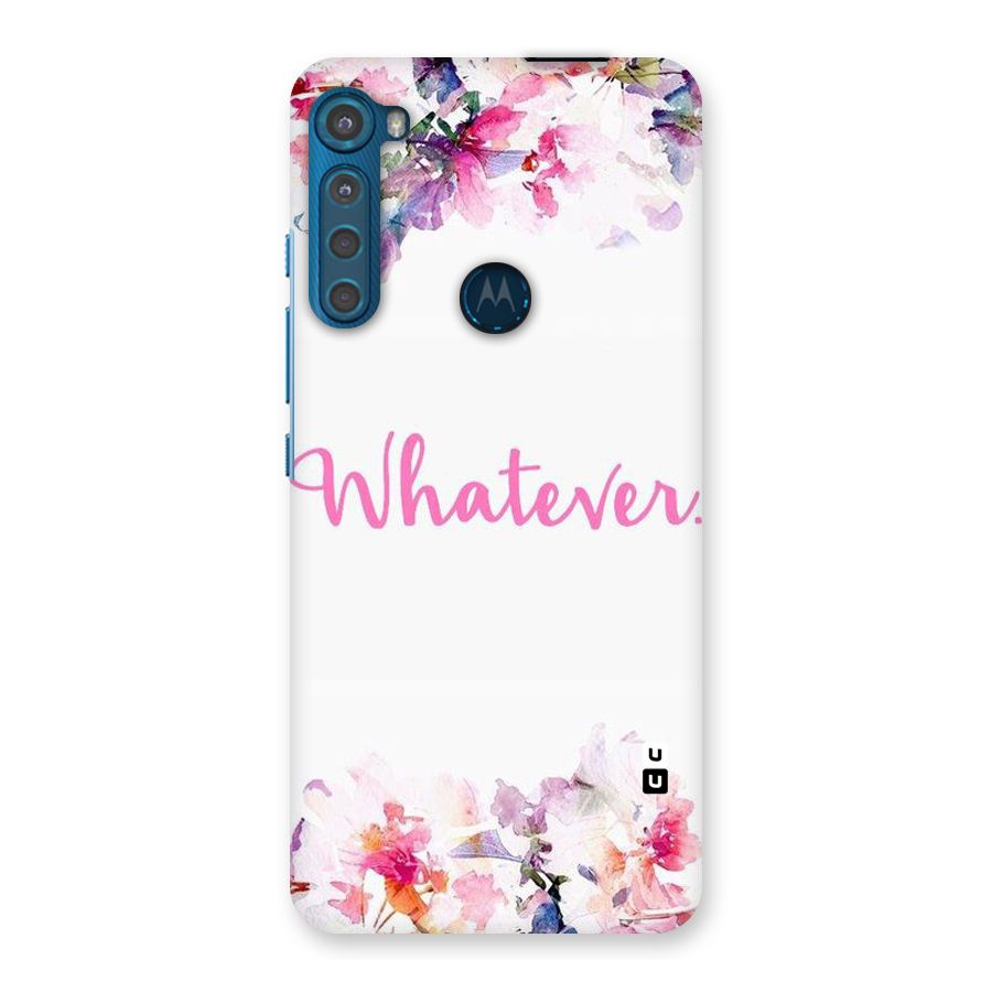 Flower Whatever Back Case for Motorola One Fusion Plus
