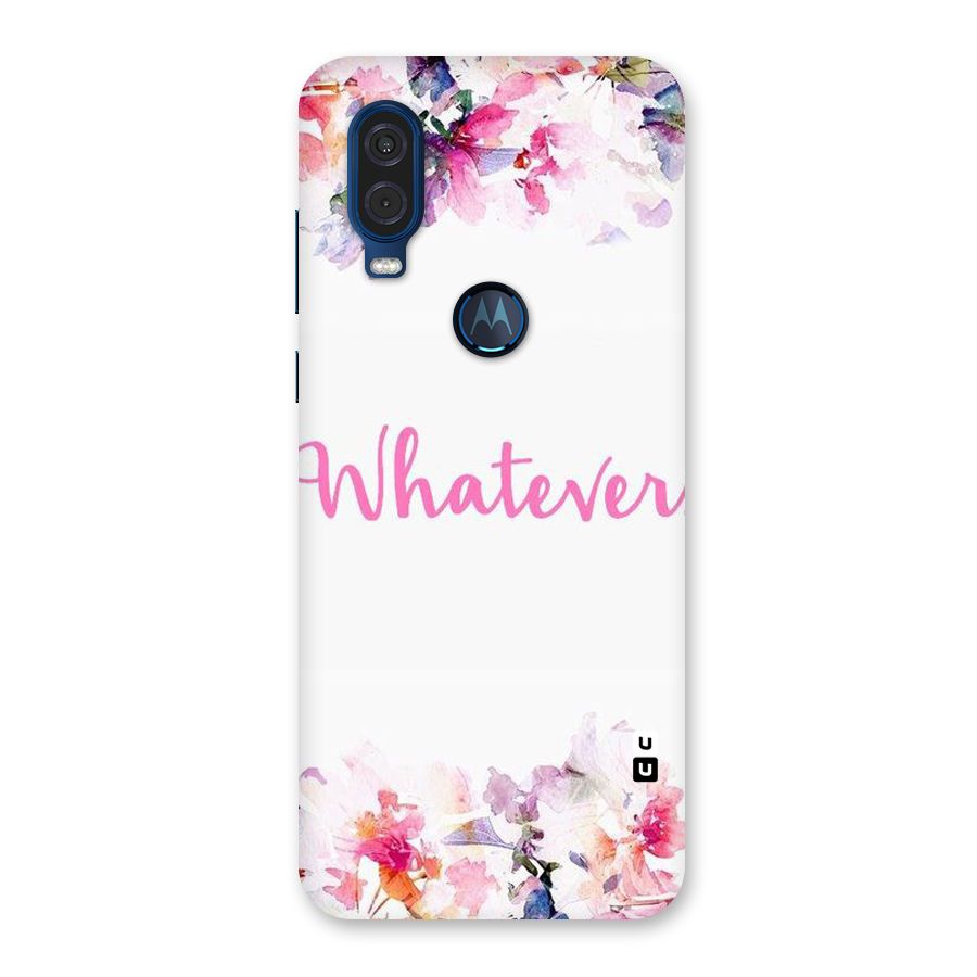 Flower Whatever Back Case for Motorola One Vision