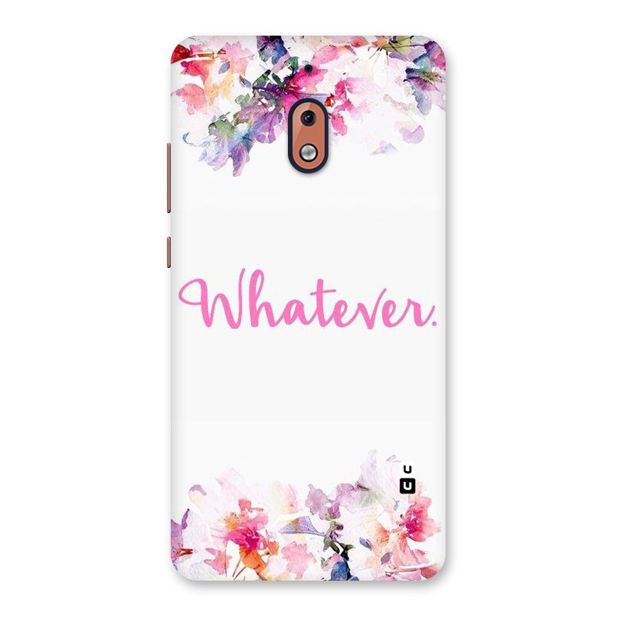 Flower Whatever Back Case for Nokia 2.1