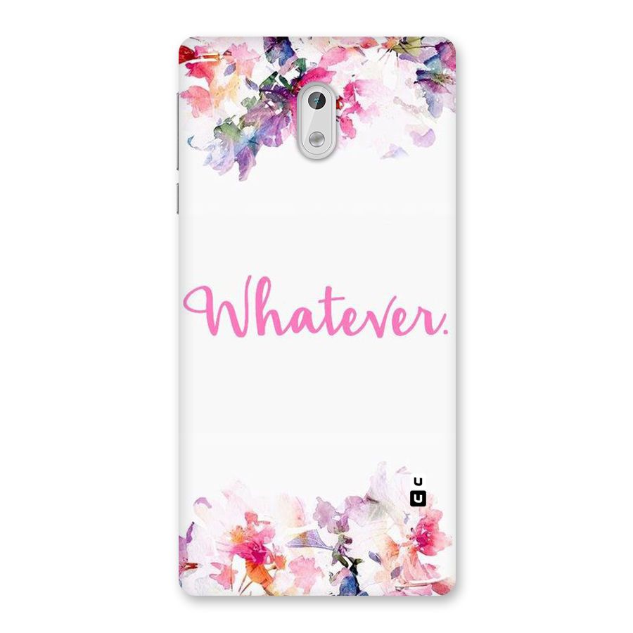 Flower Whatever Back Case for Nokia 3