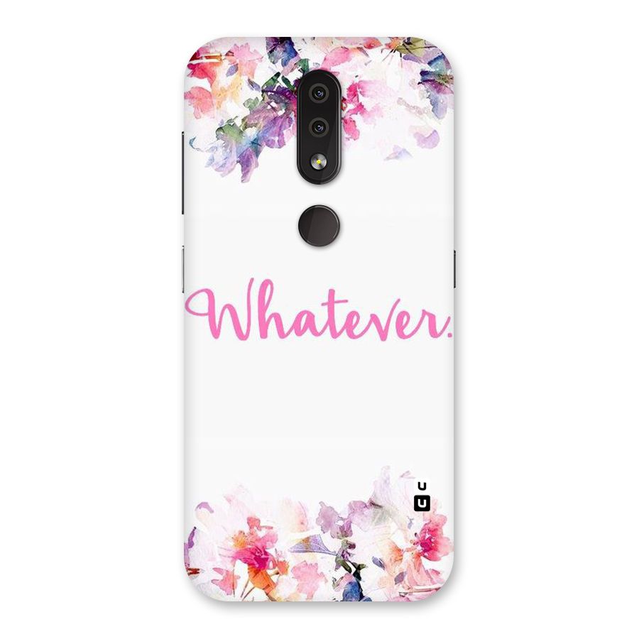 Flower Whatever Back Case for Nokia 4.2