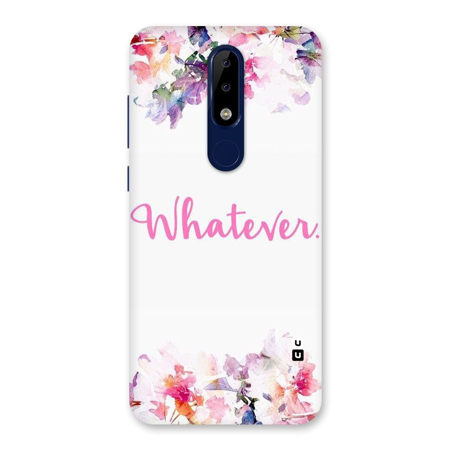 Flower Whatever Back Case for Nokia 5.1 Plus