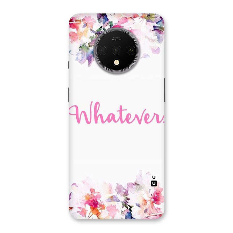 Flower Whatever Back Case for OnePlus 7T
