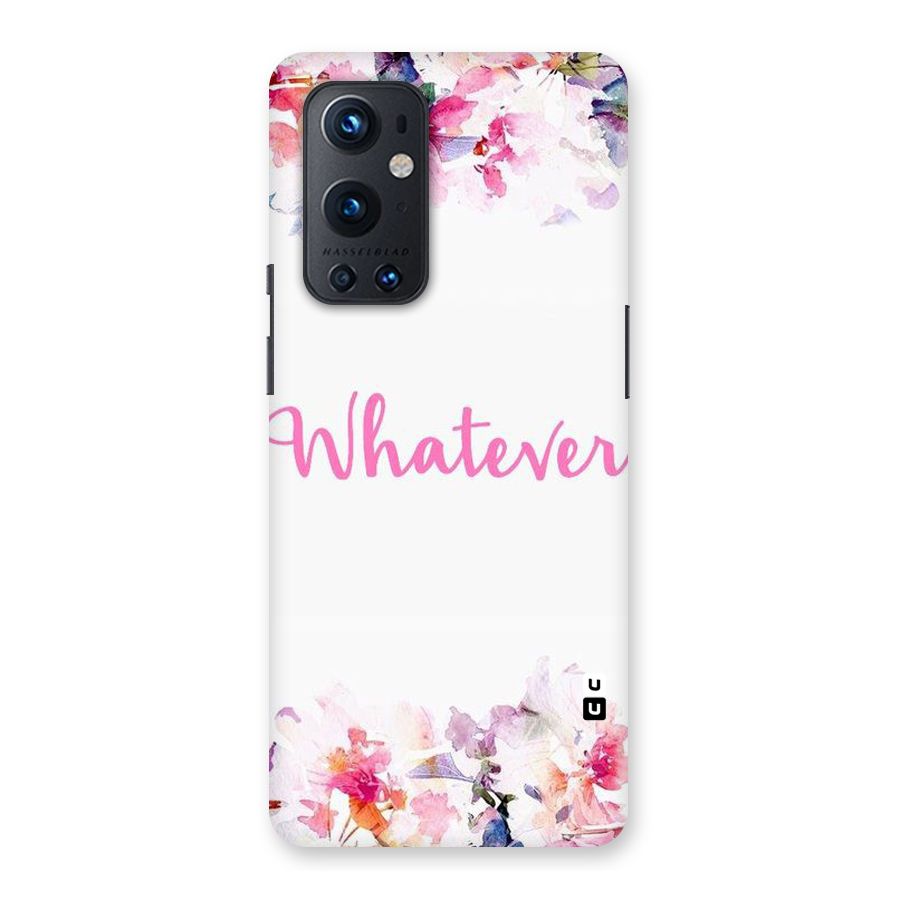 Flower Whatever Back Case for OnePlus 9 Pro