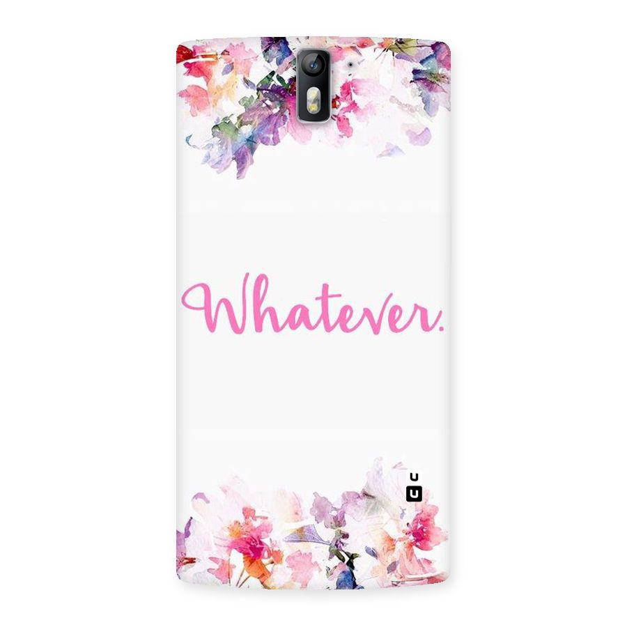 Flower Whatever Back Case for One Plus One