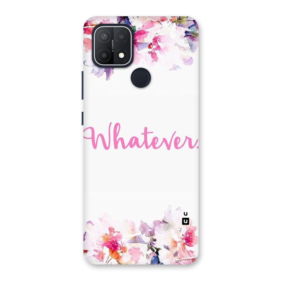 Flower Whatever Back Case for Oppo A15