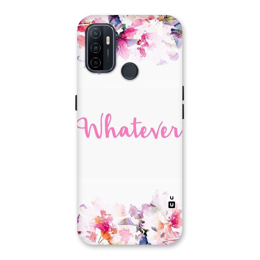 Flower Whatever Back Case for Oppo A32