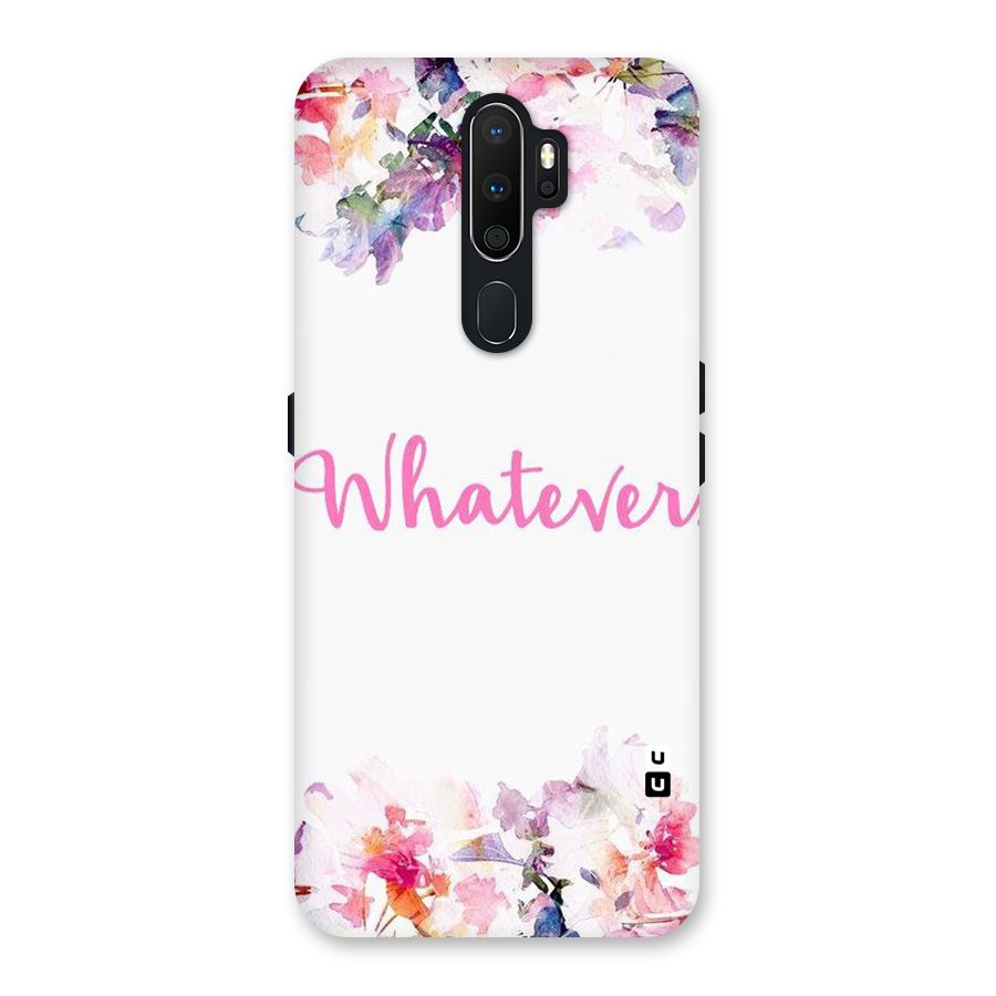 Flower Whatever Back Case for Oppo A5 (2020)