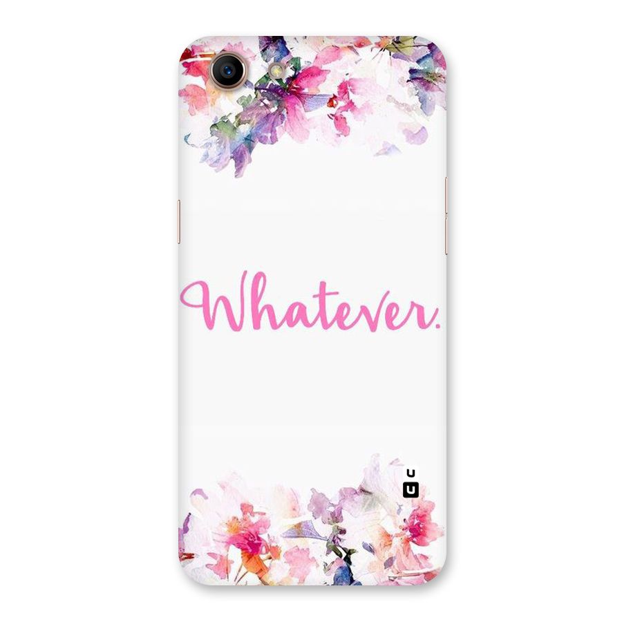 Flower Whatever Back Case for Oppo A83 (2018)