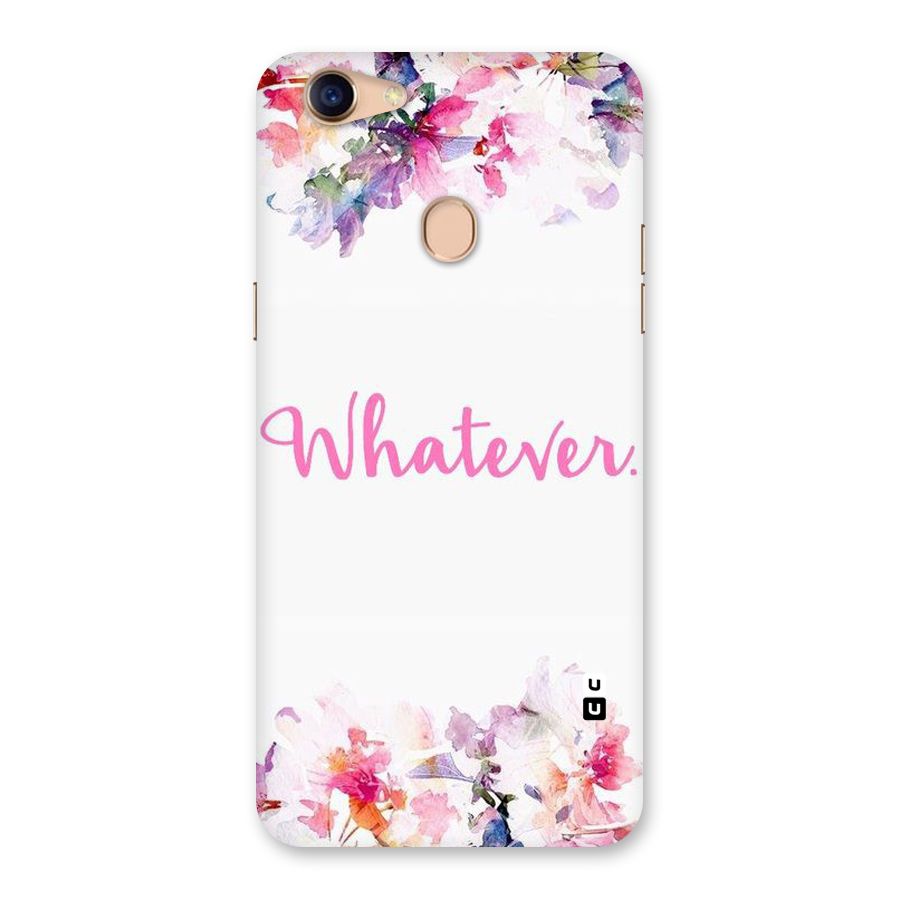 Flower Whatever Back Case for Oppo F5