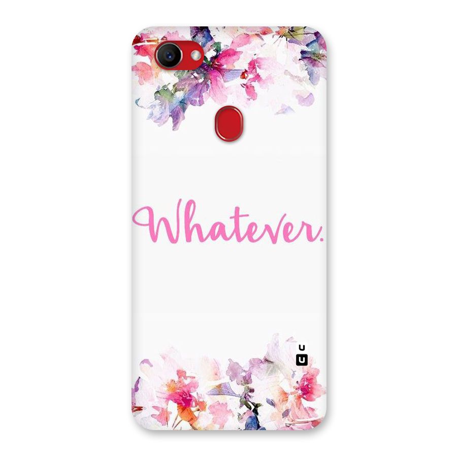 Flower Whatever Back Case for Oppo F7