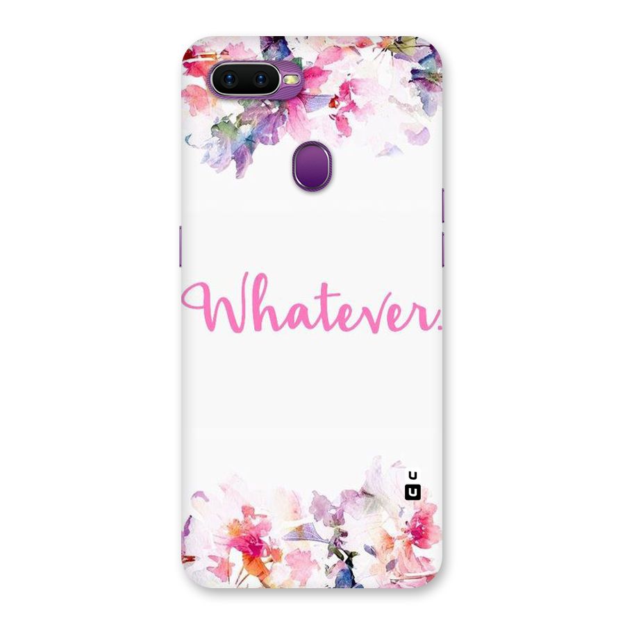 Flower Whatever Back Case for Oppo F9