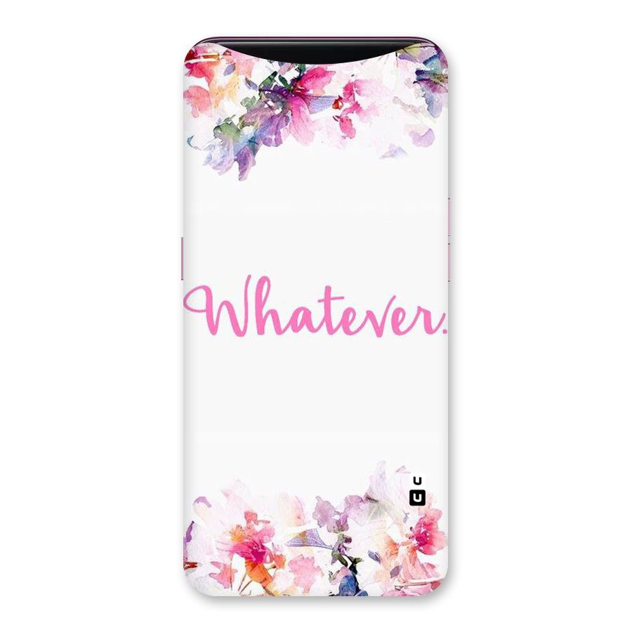Flower Whatever Back Case for Oppo Find X