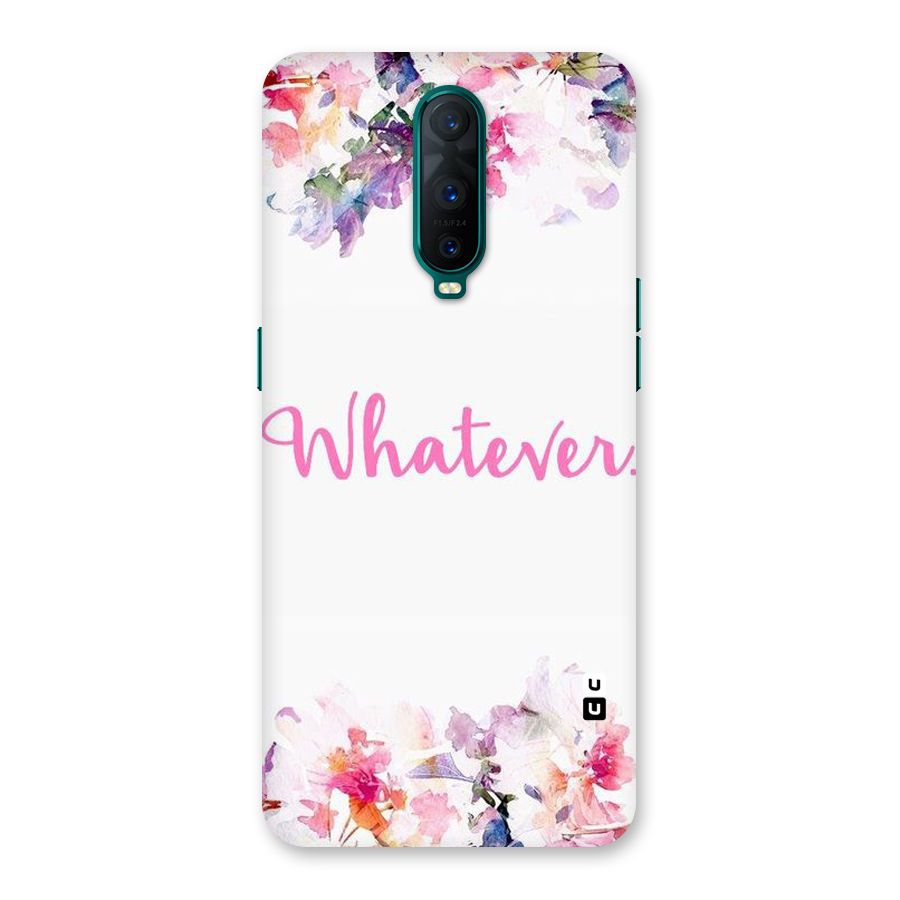 Flower Whatever Back Case for Oppo R17 Pro