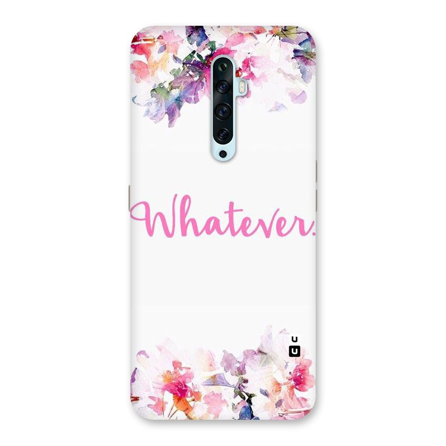 Flower Whatever Back Case for Oppo Reno2 F