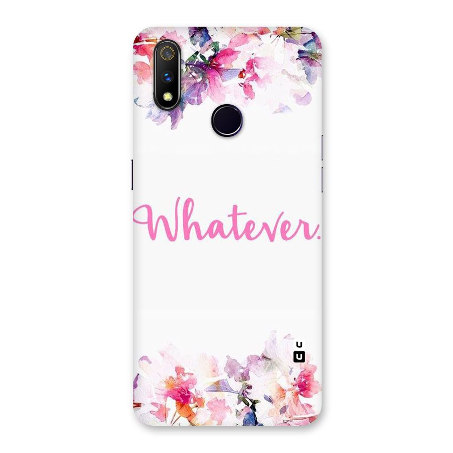 Flower Whatever Back Case for Realme 3 Pro