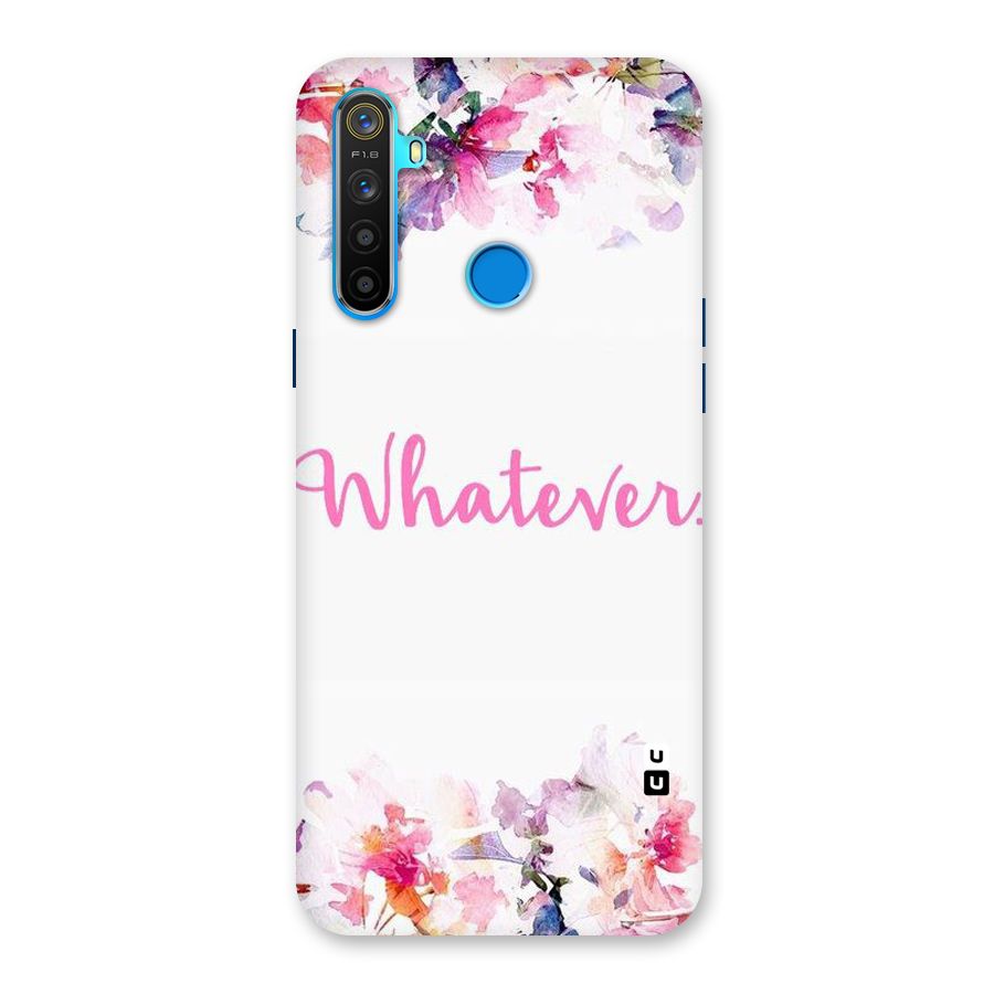 Flower Whatever Back Case for Realme 5s