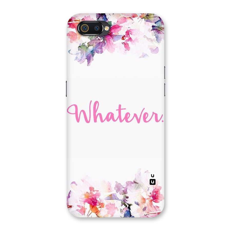 Flower Whatever Back Case for Realme C2
