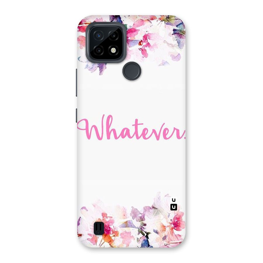 Flower Whatever Back Case for Realme C21