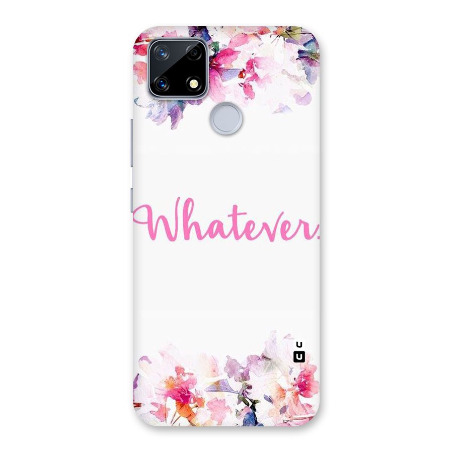Flower Whatever Back Case for Realme Narzo 20
