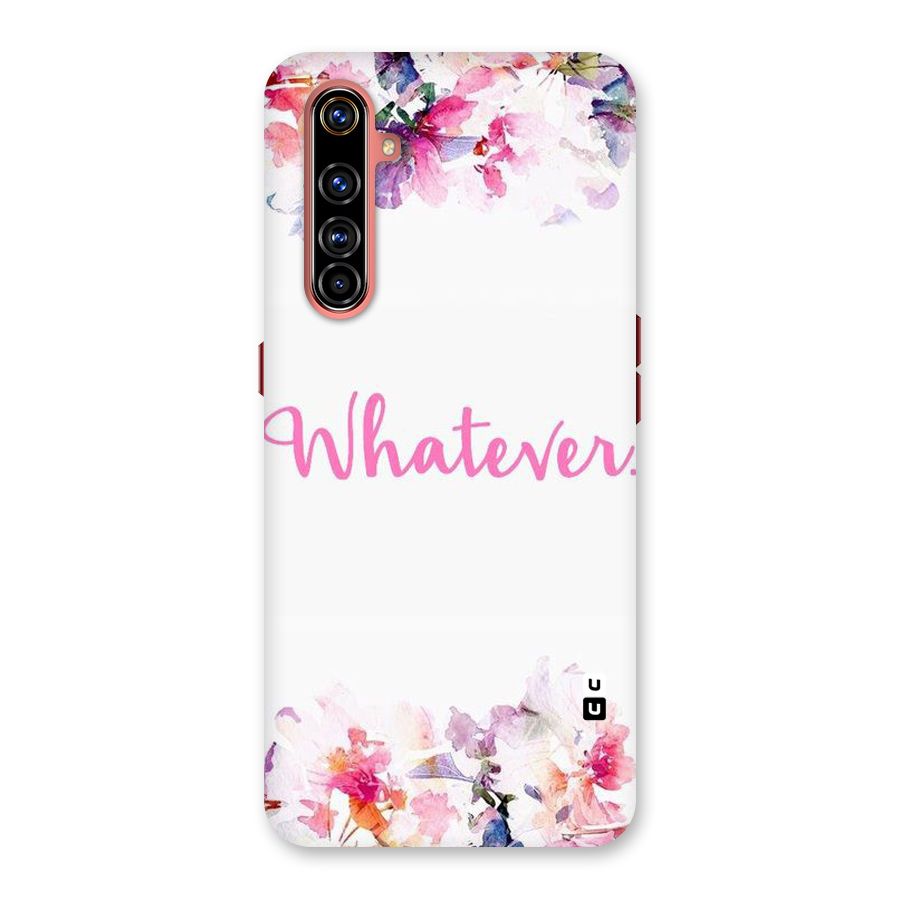 Flower Whatever Back Case for Realme X50 Pro