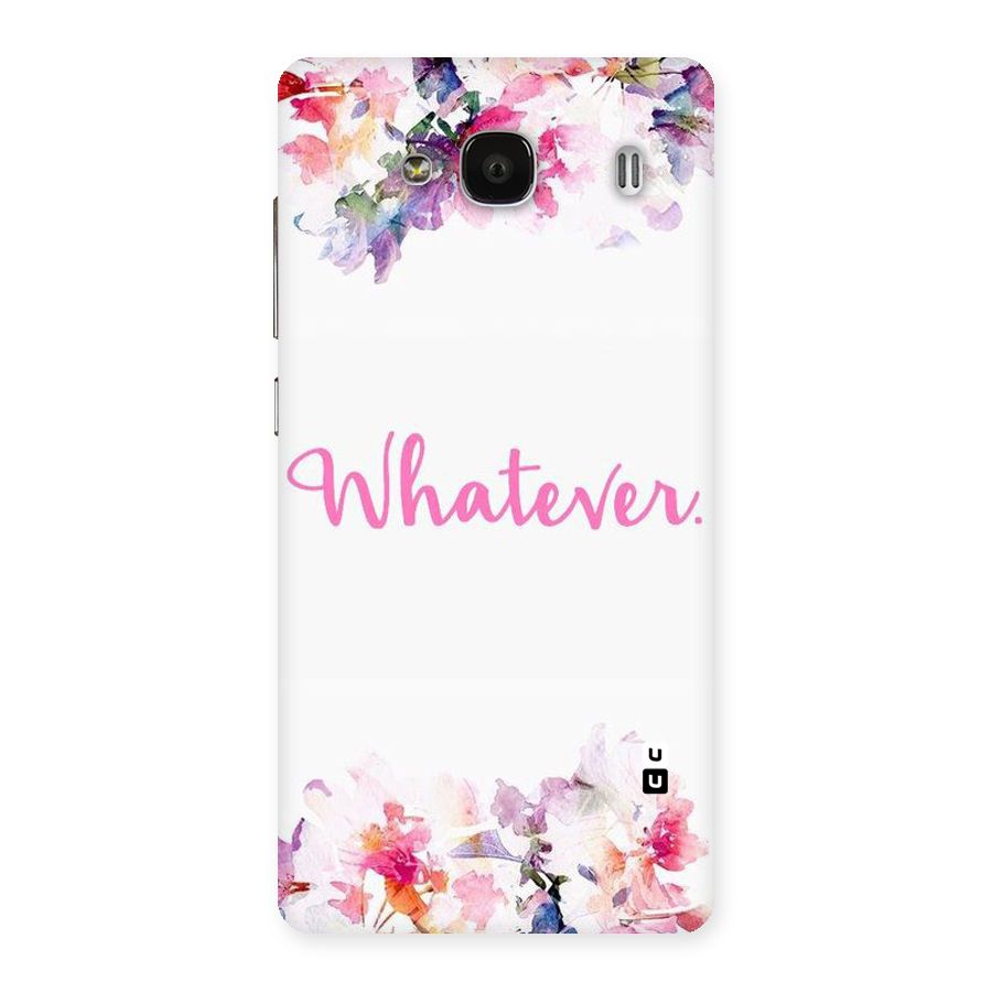 Flower Whatever Back Case for Redmi 2