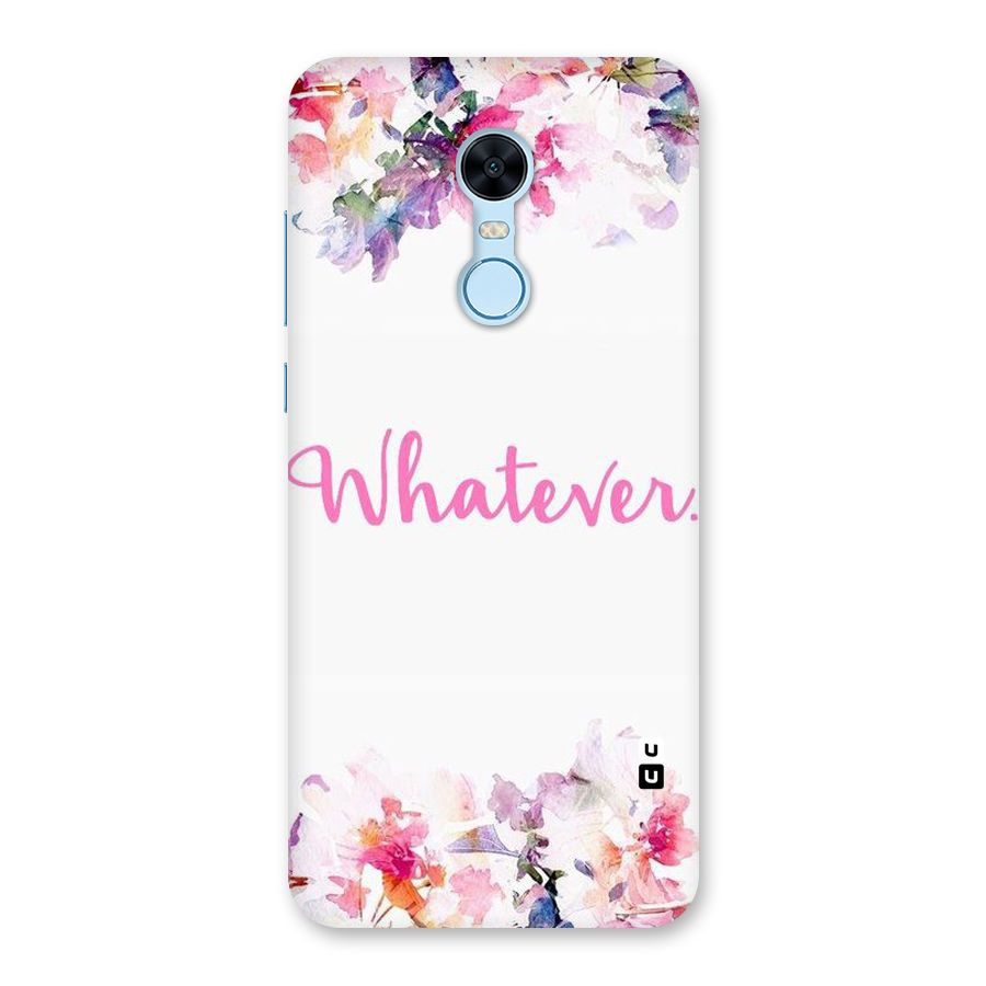 Flower Whatever Back Case for Redmi Note 5