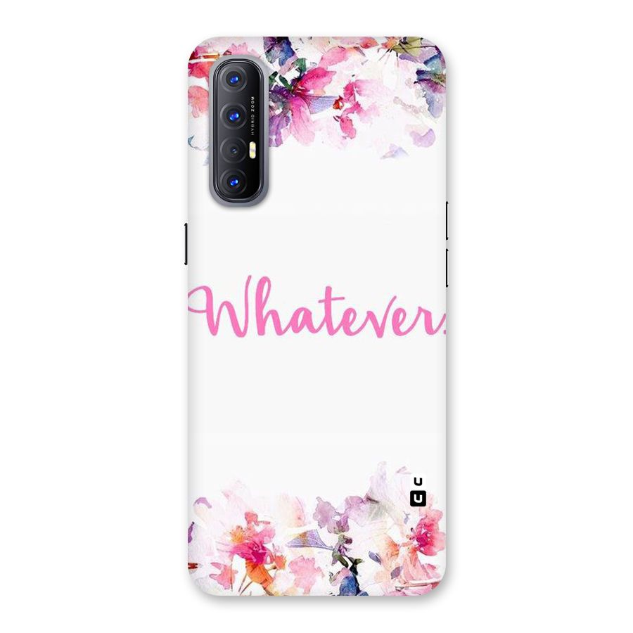 Flower Whatever Back Case for Reno3 Pro