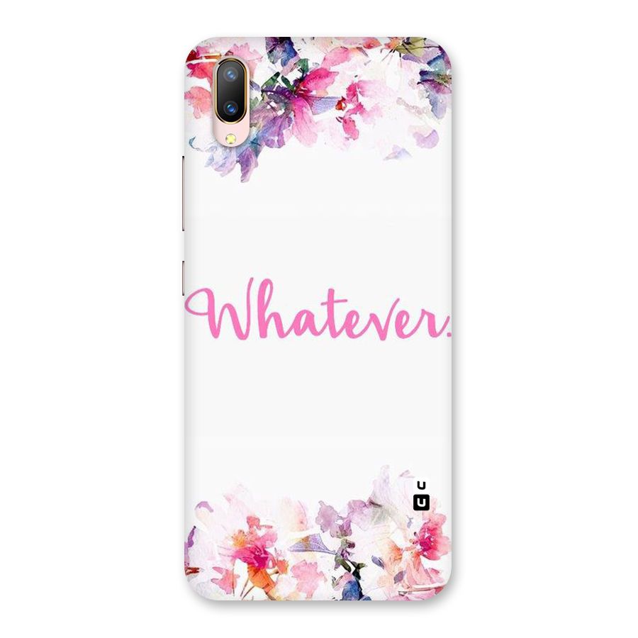 Flower Whatever Back Case for Vivo V11 Pro