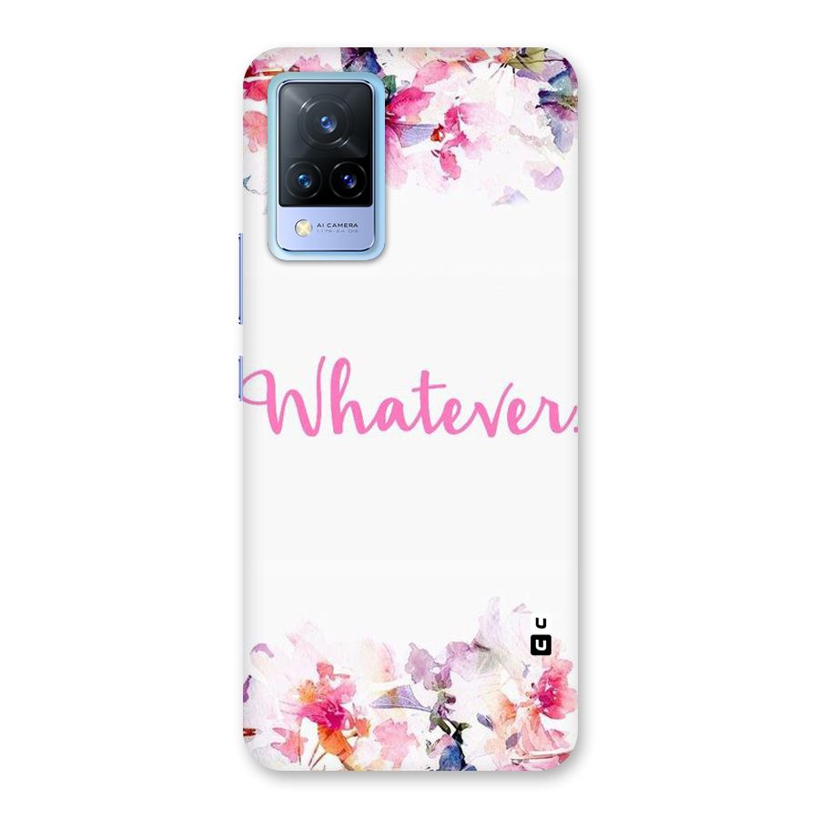 Flower Whatever Back Case for Vivo V21 5G