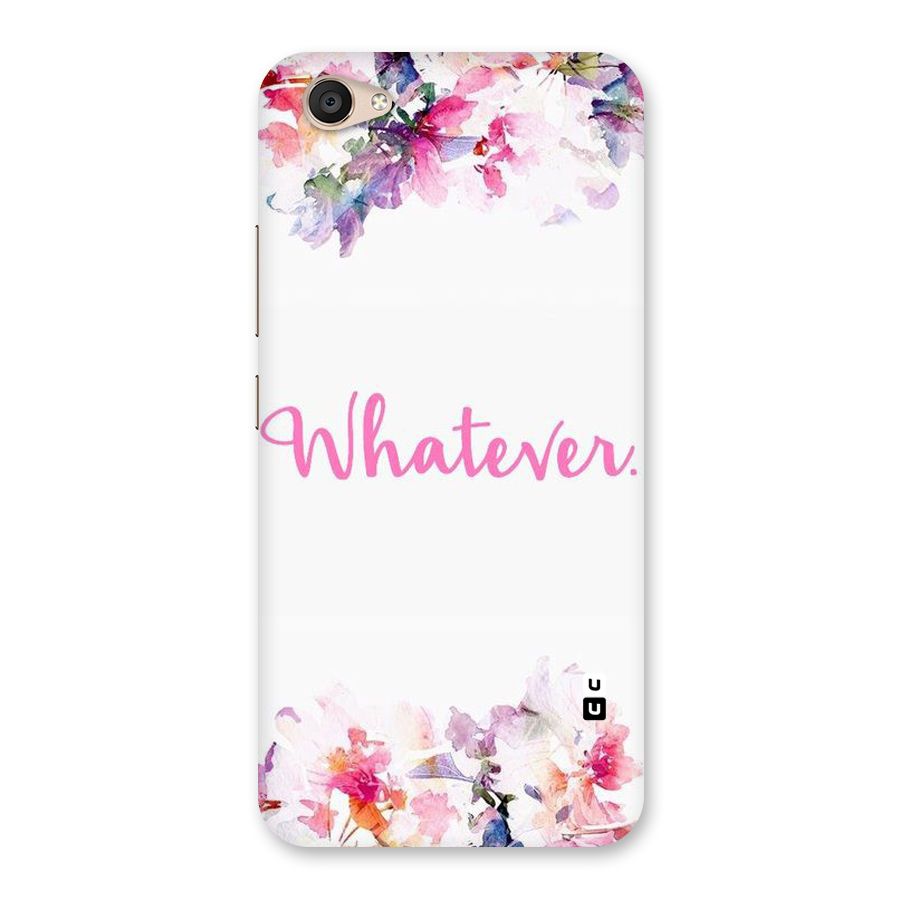 Flower Whatever Back Case for Vivo V5 Plus