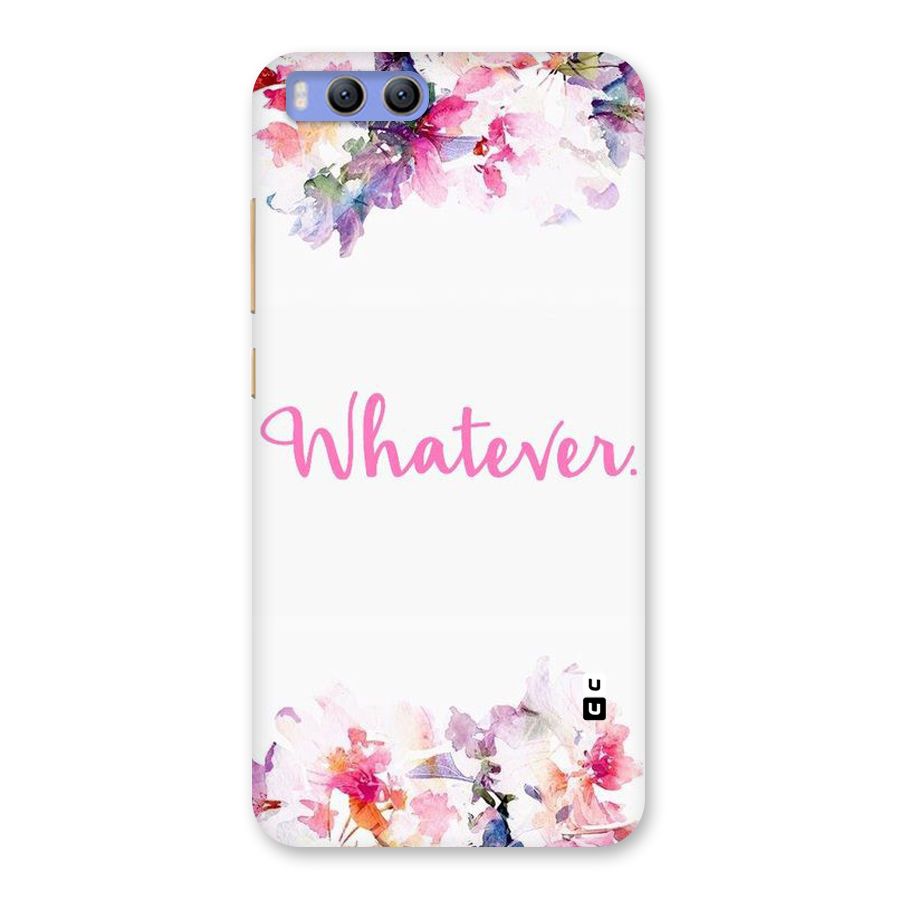 Flower Whatever Back Case for Xiaomi Mi 6