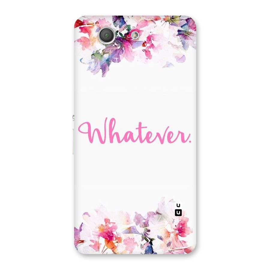 Flower Whatever Back Case for Xperia Z3 Compact