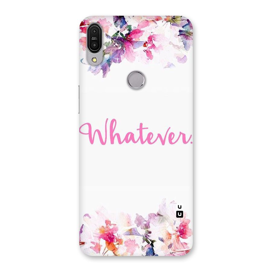 Flower Whatever Back Case for Zenfone Max Pro M1
