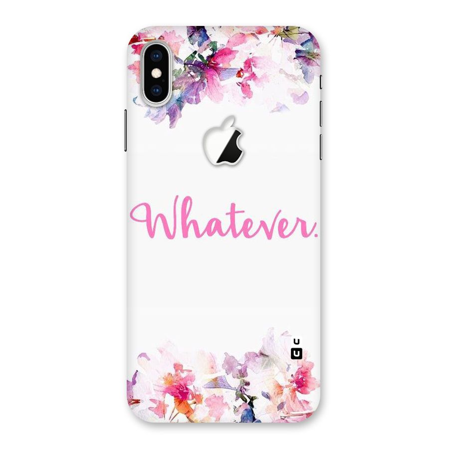 Flower Whatever Back Case for iPhone XS Max Apple Cut