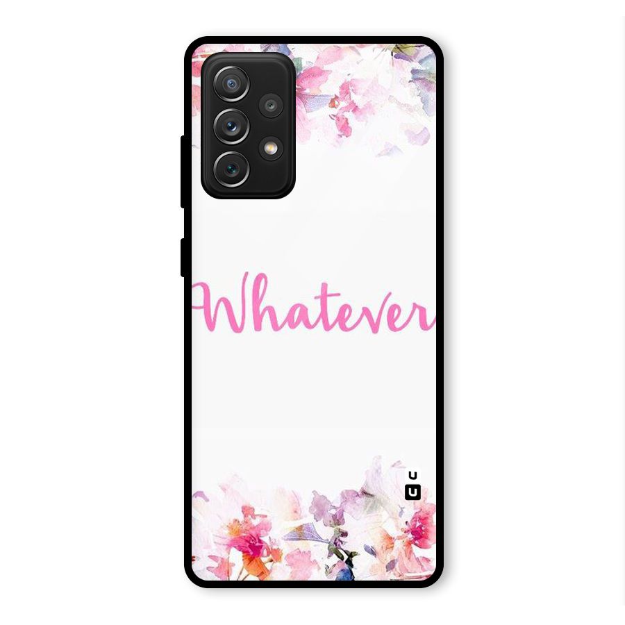 Flower Whatever Glass Back Case for Galaxy A72